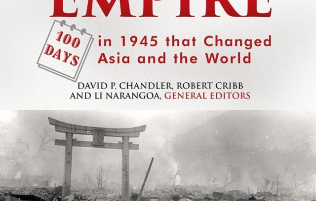 End of Empire: 100 Days in 1945 that Changed Asia and the World book cover