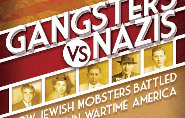 gangsters-vs-nazis-how-jewish-mobsters-battled-nazis-in-ww2-era-america-book-cover