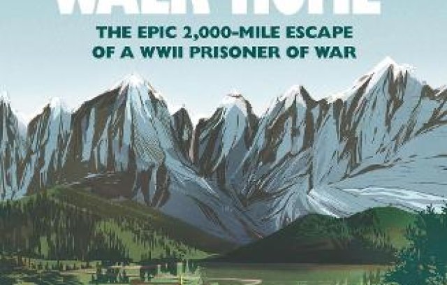 the-longest-walk-home-the-epic-2000-mile-escape-of-a-wwii-prisoner-of-war