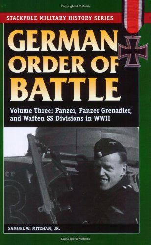 German Order of Battle Volume Three: Panzer, Panzer Grenadier, and Waffen SS Divisions in WWII book cover