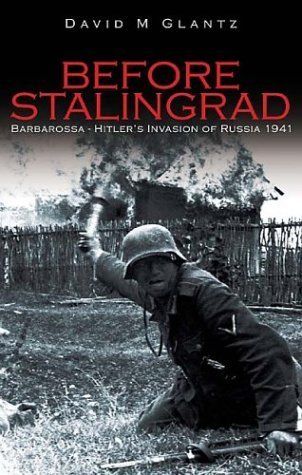 Before Stalingrad: Barbarossa, Hitler's Invasion of Russia 1941 book cover