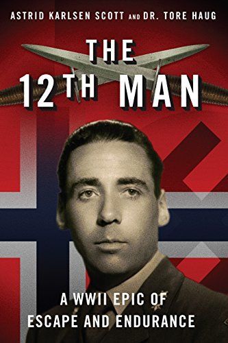 The 12th Man: A WWII Epic of Escape and Endurance book cover