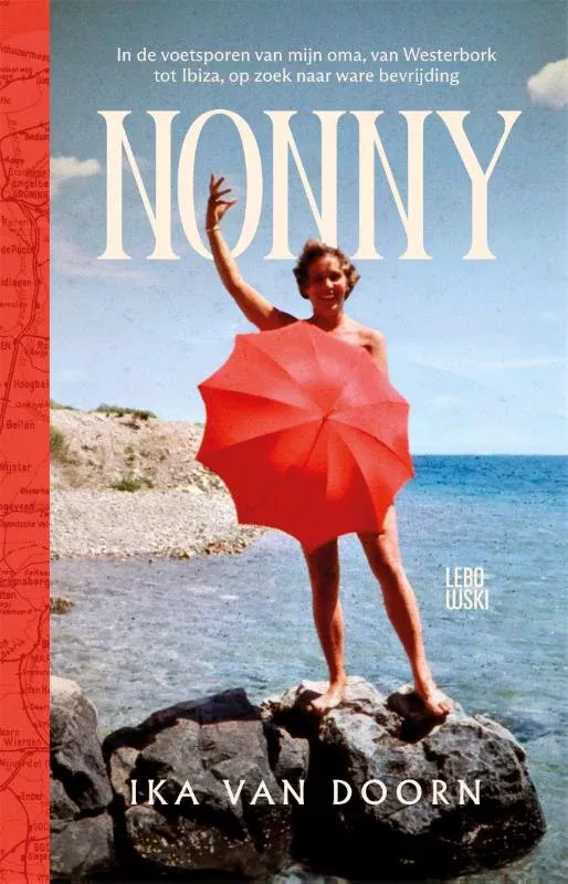 nonny-in-de-voetsporen-van-mijn-oma-van-westerbork-tot-ibiza-op-zoek-naar-ware-bevrijding-book-cover