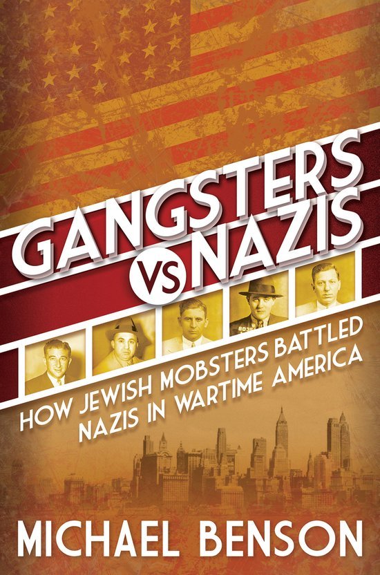 gangsters-vs-nazis-how-jewish-mobsters-battled-nazis-in-ww2-era-america-book-cover