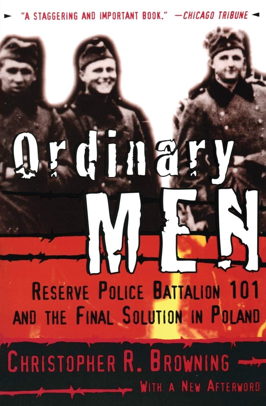 ordinary-men-reserve-police-battalion-101-and-the-final-solution-in-poland