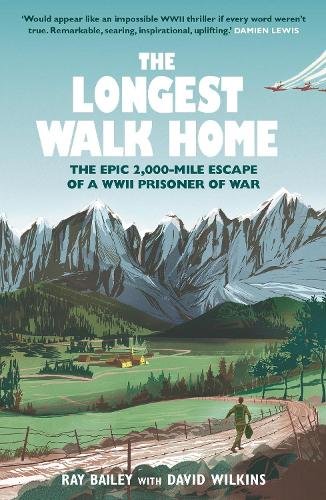 the-longest-walk-home-the-epic-2000-mile-escape-of-a-wwii-prisoner-of-war